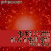 Black Coffee For A Blue Day - Great Blues Classics - EP artwork