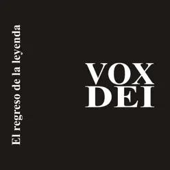 El Regreso De La Leyenda - Vox Dei