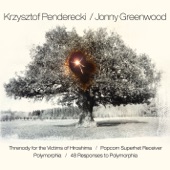 Krzysztof Penderecki - Threnody for the Victims of Hiroshima