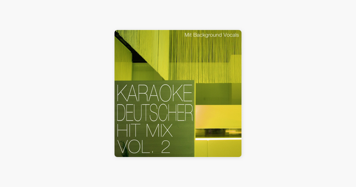 Deutscher Hit Mix Vol 2 Premium Karaoke Version Mit Background