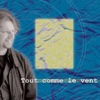 Tout comme le vent