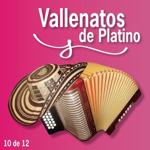 Vallenatos de Platino, Vol. 10