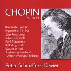 Frederic Chopin: Klavierwerke by Peter Schmalfuss album reviews, ratings, credits