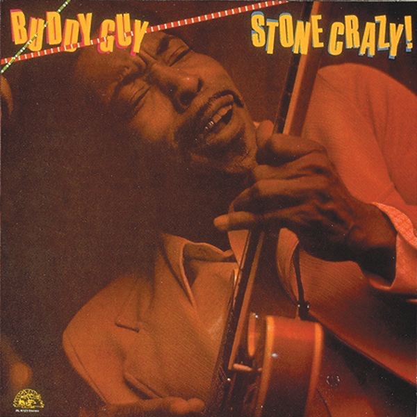 Stone Crazy! - Buddy Guy