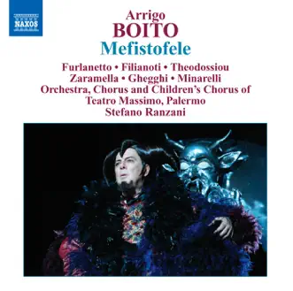 Boito: Mefistofele by Palermo Orchestra Sinfonica del Teatro Massimo, Dimitra Theodossiou, Sonia Zaramella, Ferruccio Furlanetto, Stefano Ranzani, Palermo Teatro Massimo Children's Chorus, Giuseppe Filianoti, Monica Minarelli, Palermo Teatro Massimo Chorus & Mimmo Ghegghi album reviews, ratings, credits