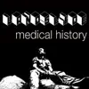 Stream & download Medical History