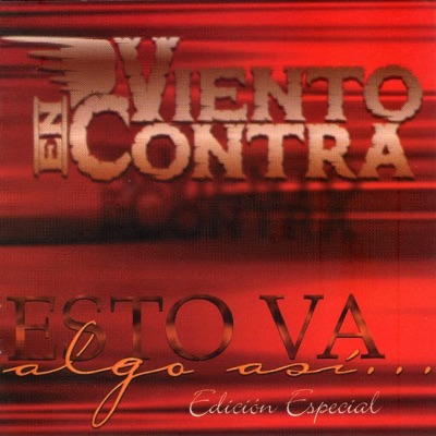 Esto Va Algo Así... - Viento En Contra