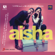 Aisha (Original Motion Picture Soundtrack) - Amit Trivedi