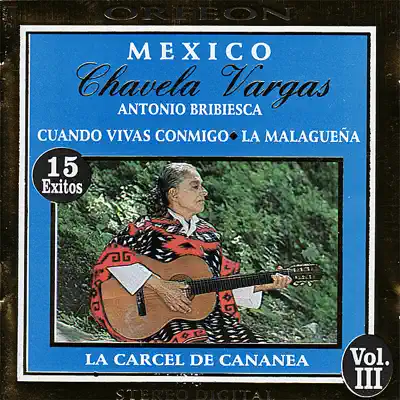 Mexico, Vol. III - Chavela Vargas Mexico, Vol. III - Chavela Vargas