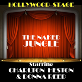 Naked Jungle (Dramatisation) [Unabridged Fiction] - Hollywood Stage