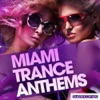 Miami Trance Anthems, 2012