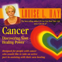 Louise L. Hay - Cancer: Discovering Your Healing Power artwork