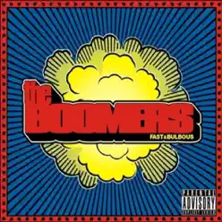 Fast & Bulbous - The Boomers Fast & Bulbous - The Boomers