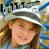 Stream & download Party In The Playground - Single