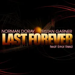 Last Forever (feat. Errol Reid) - Single - Tristan Garner Last Forever (feat. Errol Reid) - Single - Tristan Garner