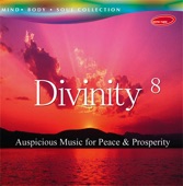 Divinity 8 - Auspicious Music for Peace and Prosperity