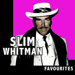 Favourites - Slim Whitman