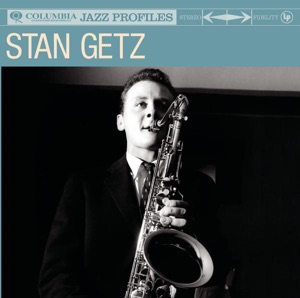 Jazz Profiles: Stan Getz