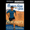 Chicken Soup for the Soul: Runners: 39 Stories About Pushing Through, Where It Takes You and Triathlons (Unabridged) - Mark Victor Hansen, Amy Newmark, Dean Karnazes & Jack Canfield