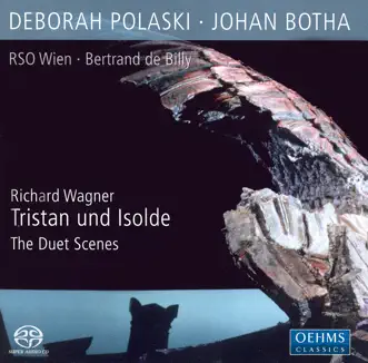 Wagner: Tristan Und Isolde (excerpts) by Deborah Polaski, Johan Botha, Bertrand De Billy, Vienna Radio Symphony Orchestra & Wiener Singverein album reviews, ratings, credits