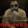 Jump (Remixes) [feat. Nelly Furtado] album lyrics, reviews, download