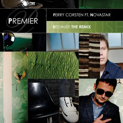 Because - The Remix (feat.Novastar) - EP - Ferry Corsten