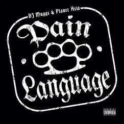 Pain Language by Planet Asia & DJ Muggs album reviews, ratings, credits