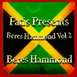 Fatis Presents Beres Hammond Vol 2 - Beres Hammond