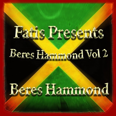 Fatis Presents Beres Hammond Vol 2 - Beres Hammond