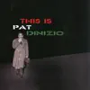 This Is Pat DiNizio album lyrics, reviews, download