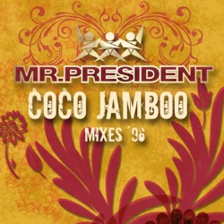 Mr. President - Coco Jamboo (Radio Version)
