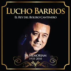 Lucho Barrios - In Memoriam 1935-2010 - Lucho Barrios