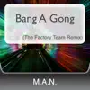 Stream & download Bang a Gong (The Factory Team Remix) - Single