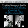 Men Who Illuminate the Jazz Era: Cab Calloway, Duke Ellington, Count Basie and the Music of Glenn Miller