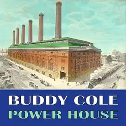Powerhouse - Buddy Cole Powerhouse - Buddy Cole