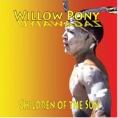 Willow Pony - Children of the Sun