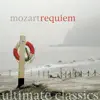 Stream & download Ultimate Classics - Mozart: Requiem