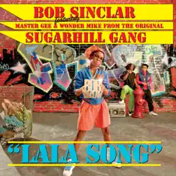 Lala Song (ft. Master Gee & Wonder Mike) - EP - Bob Sinclar