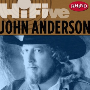 Rhino Hi-Five: John Anderson - EP