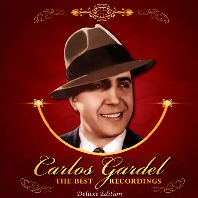 The Best Recordings (Deluxe Edition) - Carlos Gardel