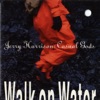 Walk On Water