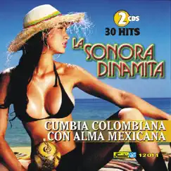 Cumbia Colombiana Con Alma Mexicana by La Sonora Dinamita album reviews, ratings, credits