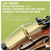 Bach: Violin Concertos BWV 1041, 1042, 1043, 1060 [Expanded Edition] artwork