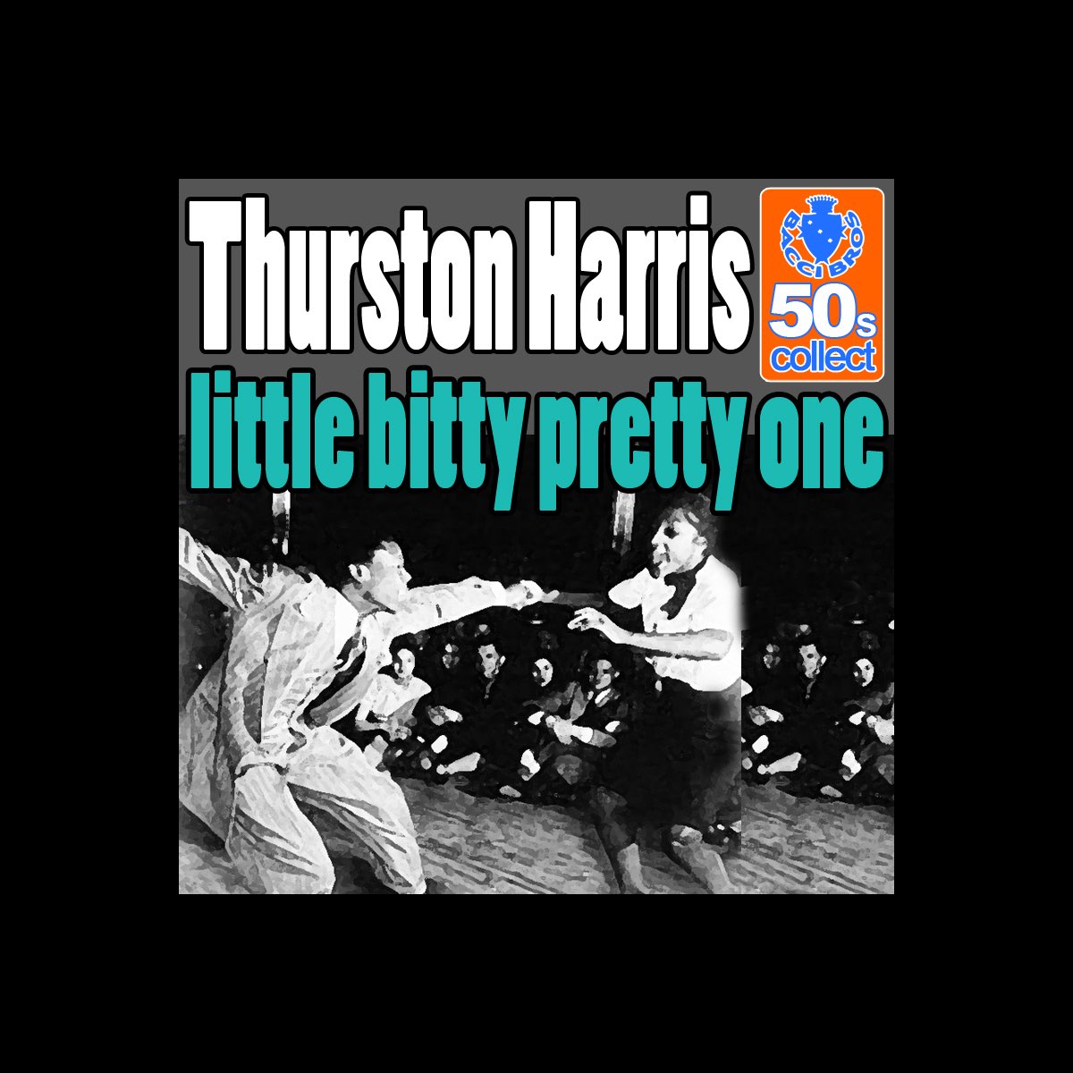 ‎Little Bitty Pretty One (Remastered) - Single De Thurston Harris En ...