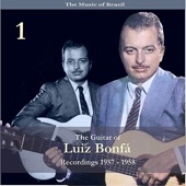 The Music of Brazil / the Guitar of Luiz Bonfá, Volume 1 / Recordings 1957 - 1958 artwork