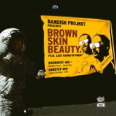 Bandish Projekt - Brown Skin Beauty - Astral Abduction Remix
