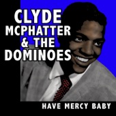 Clyde McPhatter & The Dominoes - That's What You're Doing To Me