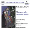 Glazunov: Orchestral Works, Vol. 18 - Masquerade, 2 Pieces, Pas de Caractere & Romantic Intermezzo album lyrics, reviews, download