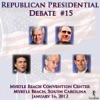 Republican Presidential Debate #15 (Myrtle Beach Convention Center, Myrtle Beach, South Carolina - January 16, 2012)
