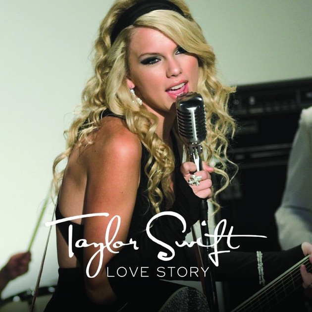 Love Story Single By Taylor Swift On Apple Music